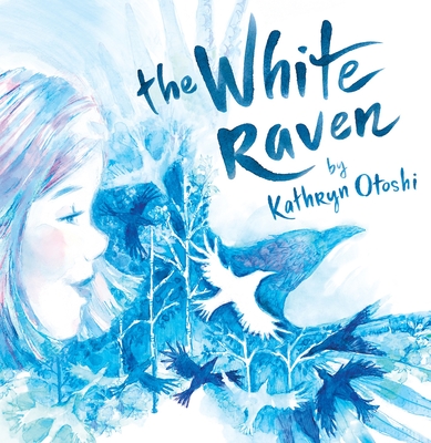 Coperta cărții 'The White Raven - Kathryn Otoshi'