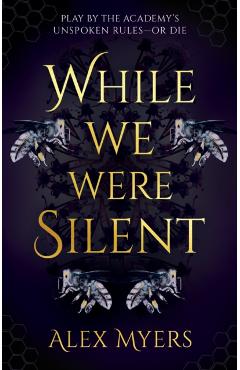 Coperta cărții 'While We Were Silent - Alex Myers'