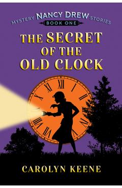 Poza produsului The Secret of the Old Clock: Nancy Drew Mystery Stories, Book 1 - Carolyn Keene
