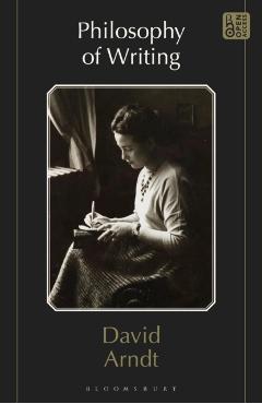 Philosophy of Writing - David Arndt