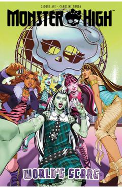 Coperta cărții 'Monster High: World's Scare - Jacque Aye'