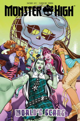 Coperta cărții 'Monster High: World's Scare - Jacque Aye'