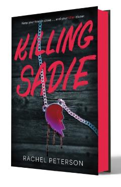 Coperta cărții 'Killing Sadie - Rachel Peterson'