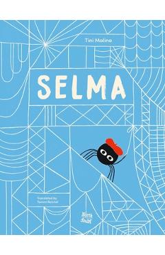 Coperta cărții 'Selma-The Story of a Stellar Spider - Tini Malina'