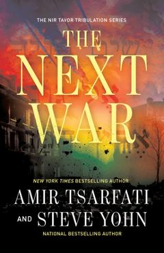 Coperta cărții 'The Next War: Volume 1 - Amir Tsarfati'