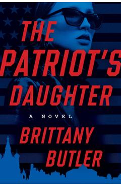 Coperta cărții 'The Patriot's Daughter - Brittany Butler'