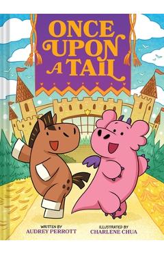 Coperta cărții 'Once Upon a Tail (Once Upon a Tail #1): A Horse and Dragon Graphic Novel - Audrey Perrott'