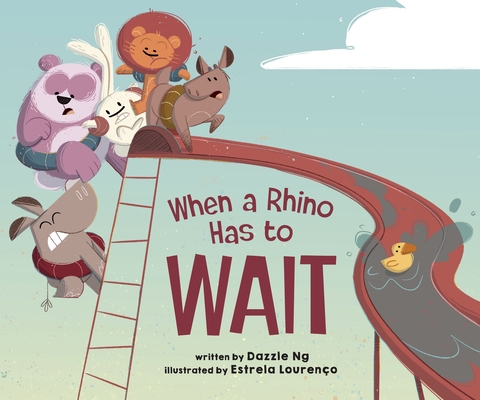 Coperta cărții 'When a Rhino Has to Wait - Dazzle Ng'