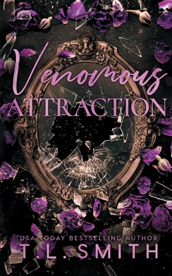 Venomous Attraction - T. L. Smith