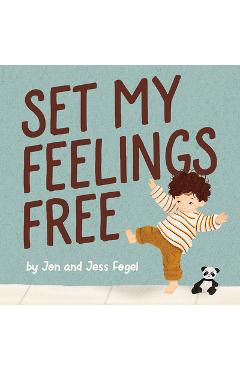Coperta cărții 'Set My Feelings Free - Jon Fogel'