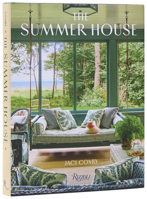 The Summer House: Lakeside Cottages, Seaside Retreats, and Country Idylls - Jaci Conry