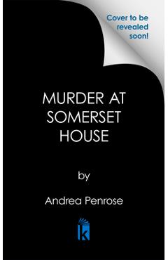 Coperta cărții 'Murder at Somerset House - Andrea Penrose'