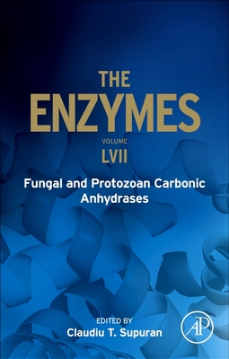 Coperta cărții 'Fungal and Protozoan Carbonic Anhydrases: Volume 57 - Claudiu T. Supuran'