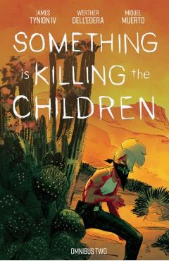 Coperta cărții 'Something Is Killing the Children Omnibus Vol. 2 - James Tynion Iv'