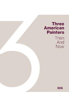 Poza produsului Three American Painters: Then and Now - Eik Kahng