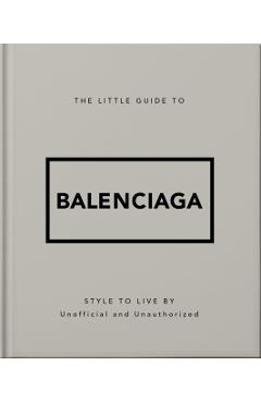 Coperta cărții 'The Little Guide to Balenciaga -'