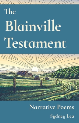 Coperta cărții 'Blainville Testament: Narrative Poems - Sydney Lea'