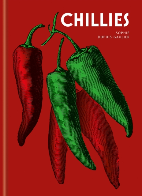 Coperta cărții 'Chillies - Sophie Dupuis-gaulier'