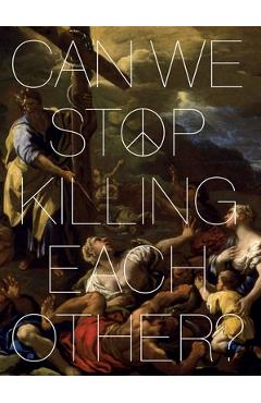 Poza produsului Can We Stop Killing Each Other? - Tafadzwa Nomphanelo Makwabarara