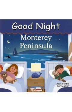 Coperta cărții 'Good Night Monterey Peninsula - Adam Gamble'
