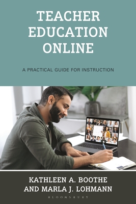 Coperta cărții 'Teacher Education Online: A Practical Guide for Instruction - Marla J. Lohmann'