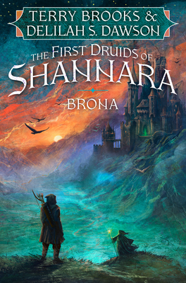 Coperta cărții 'Brona: The First Druids of Shannara - Terry Brooks'