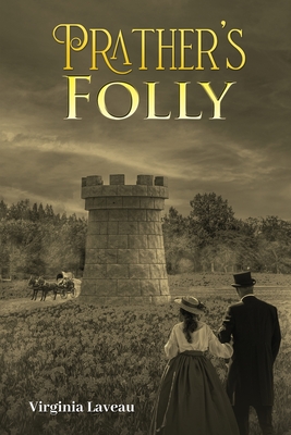 Prather's Folly - Virginia Laveau