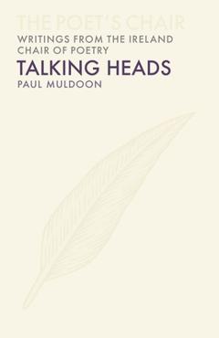 Talking Heads - Paul Muldoon