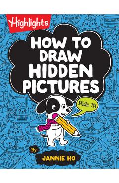 Coperta cărții 'How to Draw Hidden Pictures - Jannie Ho'