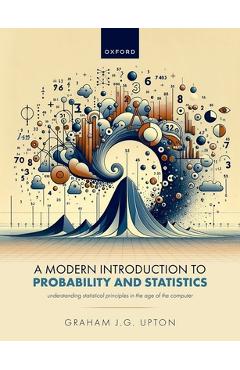 Coperta cărții 'A Modern Introduction to Probability and Statistics: Understanding Statistical Principles in the Age of the Computer -'