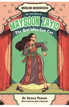 Coperta cărții 'Maysoon Zayid, the Girl Who Can Can - Seema Yasmin'