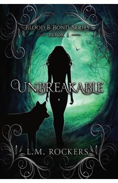 Coperta cărții 'Unbreakable: Book 1 - L. M. Rockers'