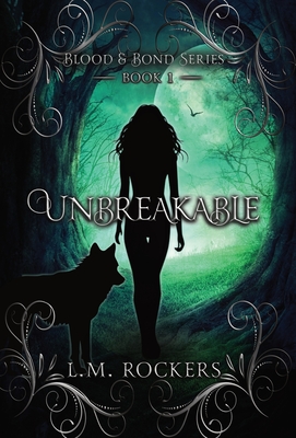 Coperta cărții 'Unbreakable: Book 1 - L. M. Rockers'