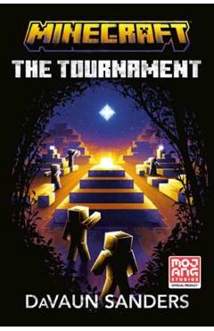 Minecraft: The Tournament: An Official Minecraft Novel - Davaun Sanders