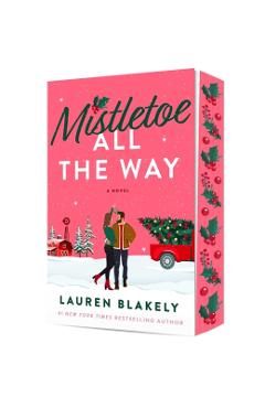 Coperta cărții 'Mistletoe All the Way - Lauren Blakely'