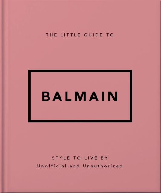 Coperta cărții 'The Little Guide to Balmain -'