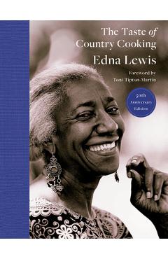 Coperta cărții 'The Taste of Country Cooking: 50th Anniversary Edition: A Cookbook - Edna Lewis'