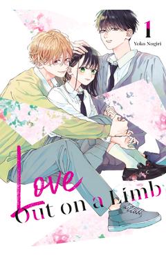 Coperta cărții 'Love Out on a Limb 1 - Yoko Nogiri'