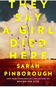 Coperta cărții 'They Say a Girl Died Here - Sarah Pinborough'