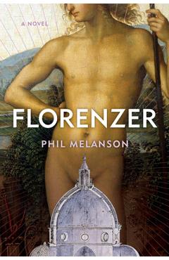 Coperta cărții 'Florenzer - Phil Melanson'