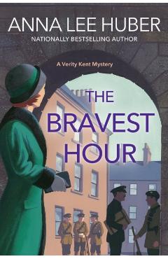 Coperta cărții 'The Bravest Hour - Anna Lee Huber'