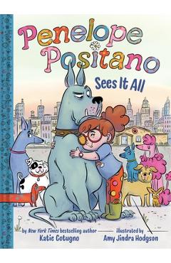Coperta cărții 'Penelope Positano Sees It All: A Chapter Book - Katie Cotugno'