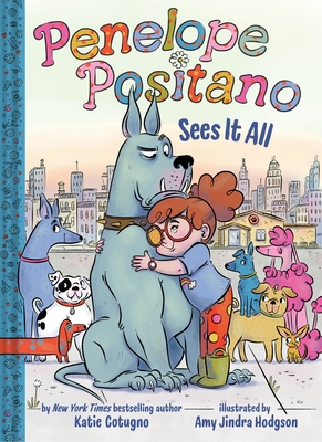 Coperta cărții 'Penelope Positano Sees It All: A Chapter Book - Katie Cotugno'