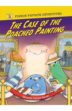 Coperta cărții 'The Case of the Poached Painting - Christee Curran-bauer'