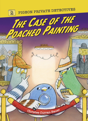 Coperta cărții 'The Case of the Poached Painting - Christee Curran-bauer'