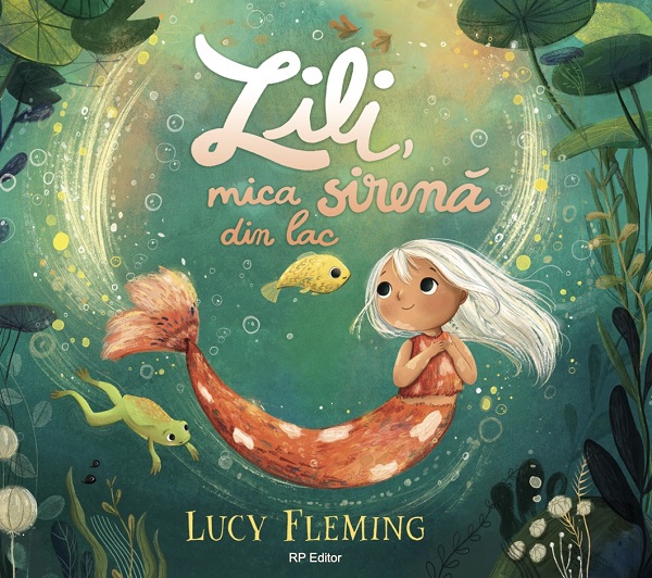 Lili, mica sirena din lac - Lucy Fleming