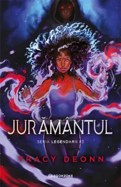 Coperta cărții Juramantul. Seria Legendarii Vol.3 - Tracy Deonn