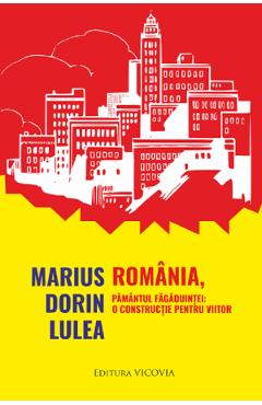 Poza produsului Romania, pamantul fagaduintei: o constructie pentru viitor - Marius Dorin Lulea