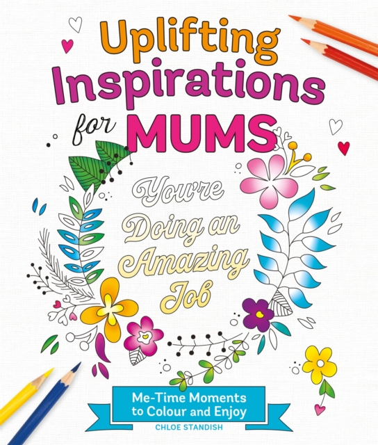 Uplifting Inspirations for Mums - Chloe Standish