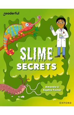 Readerful Independent Library: Level 14: Slime Secrets - Amanda Li